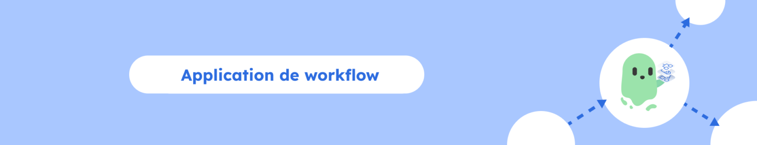 Application de workflow